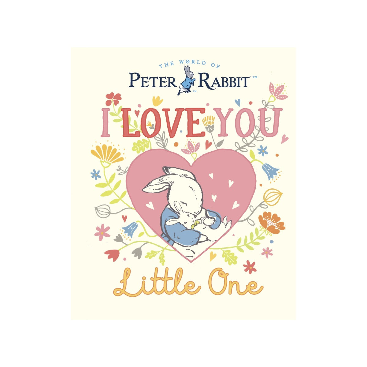 Peter Rabbit: I Love You Little One