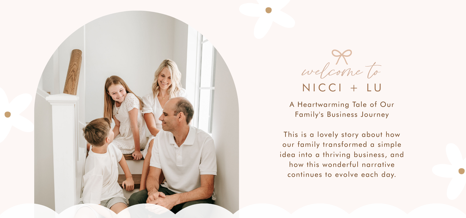 Nicci + Lu Family of four sitting together in a modern, minimalistic room with text about a family business journey.