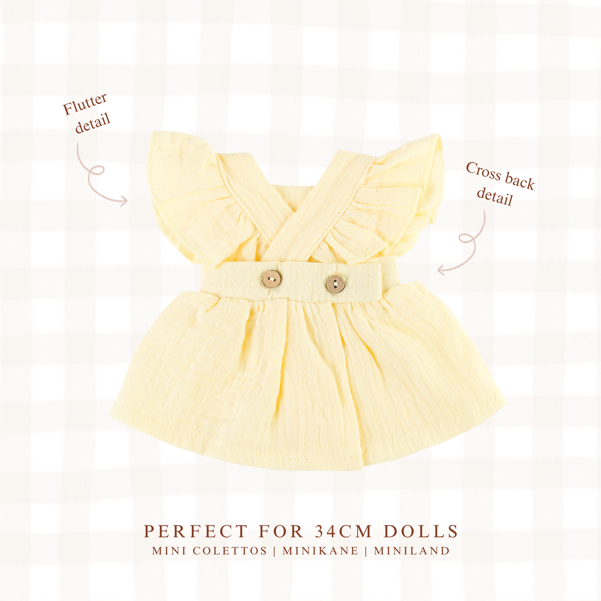 Doll Clothing + Outfits - Pippa Muslin Apron Dress fit 34-38cm Dolls - Lemon for Mini Colettos, Minikane and Miniland Dolls