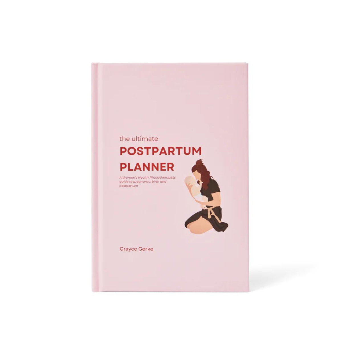 The Ultimate Postpartum Planner HardCover