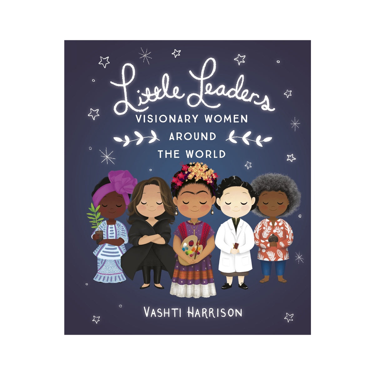 Little Leaders Visionary Women Around The World